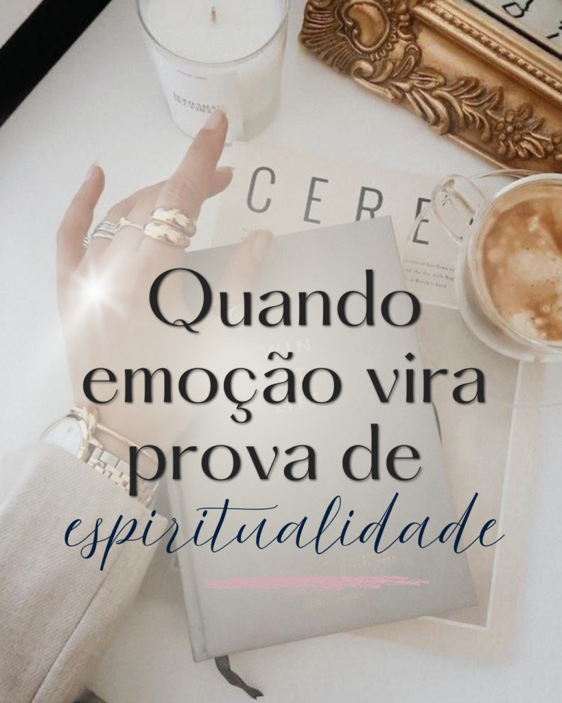 Quando-emocao-vira-prova-de-espiritualidade-819x1024 Espiritualidade a prova!